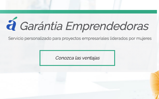 imagen de “Garántia Emprendedoras”, nuevo producto dirigido a las mujeres empresarias andaluzas