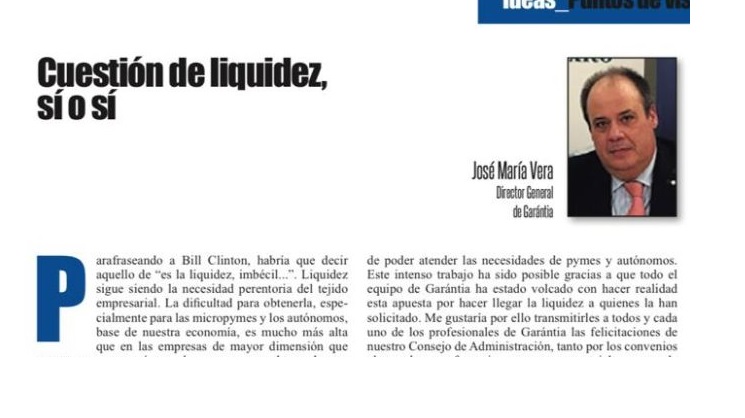 "Cuestión de liquidez, sí o sí"- artículo de José María Vera en Agenda de la Empresa